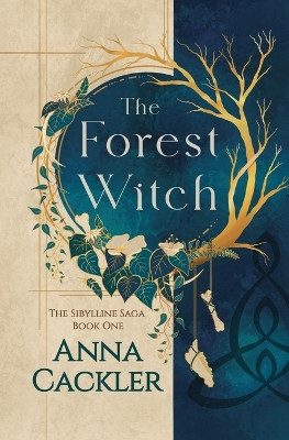 The Forest Witch Anna Cackler 9798999370310