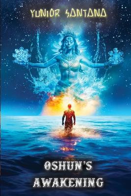 Oshun's Awakening Yunior Santana 9798292769897