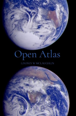Open Atlas Lindsey W McLaughlin 9798349511943