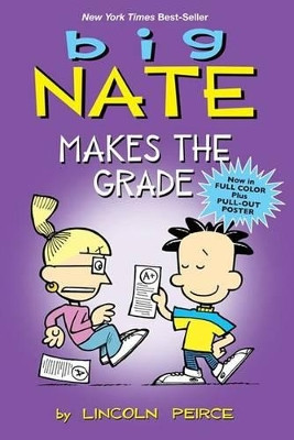 Big Nate Makes the Grade Lincoln Peirce 9780606263085