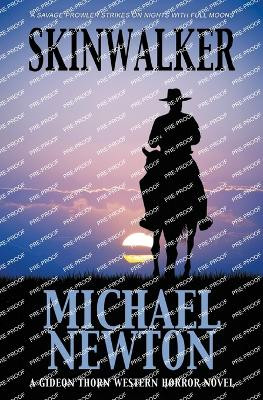 Skinwalker: A Weird Western Michael Newton 9798895679364