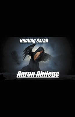 Hunting Sarah Aaron Abilene 9798223934554