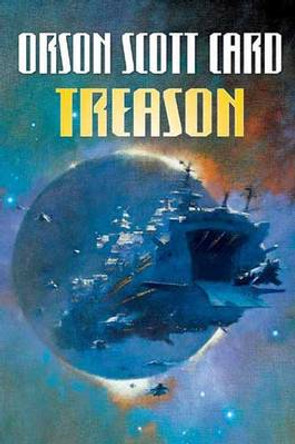 Treason Orson Scott Card 9780765309044