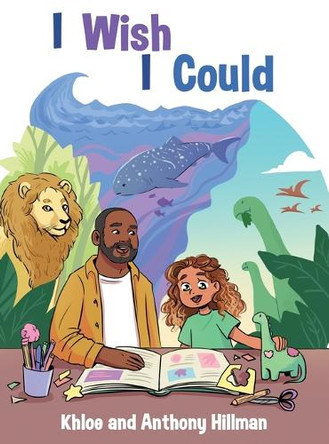 I Wish I Could Anthony Hillman 9798349519468