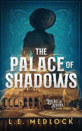 The Palace of Shadows L E Medlock 9781739322847 The Palace of Shadows L E Medlock 9781739322847