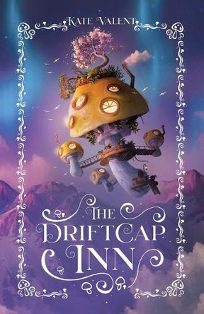 The Driftcap Inn Kate Valent 9781957570068