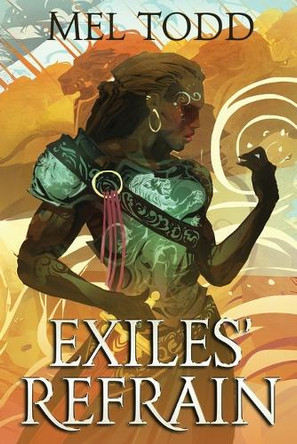 Exiles' Refrain Mel Todd 9781950287499