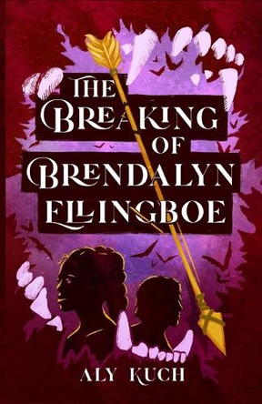 The Breaking of Brendalyn Ellingboe Aly Kuch 9798869397409