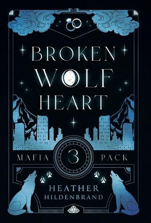 Broken Wolf Heart Heather Hildenbrand 9781961455351