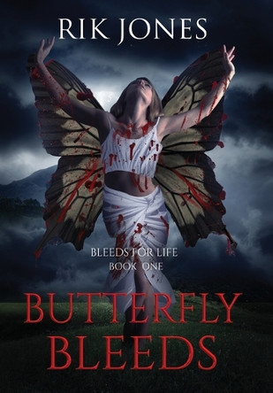Butterfly Bleeds Rik Jones 9781959726012