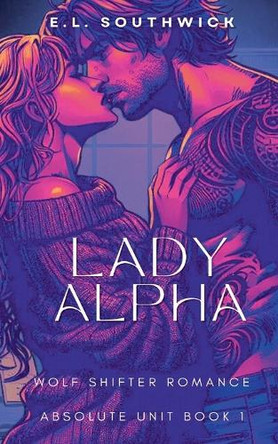 Lady Alpha E L Southwick 9798999381910