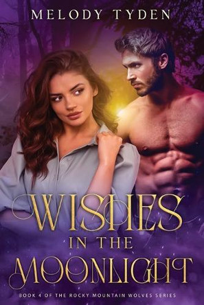 Wishes in the Moonlight Melody Tyden 9781915869531