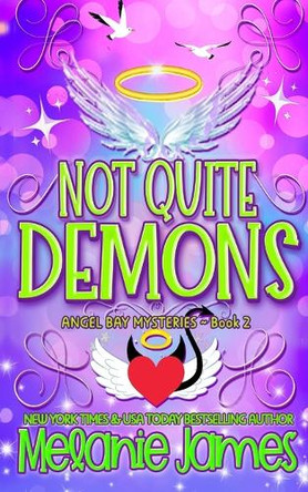 Not Quite Demons Melanie James 9798720521189