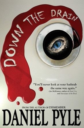 Down the Drain Daniel Pyle 9781514893395