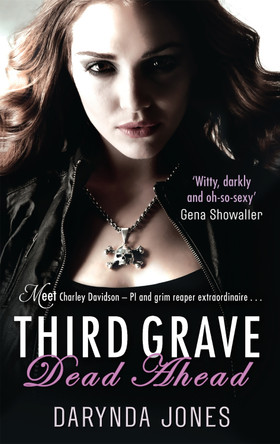 Third Grave Dead Ahead: Number 3 in series Darynda Jones 9780749956141 Third Grave Dead Ahead: Number 3 in series Darynda Jones 9780749956141