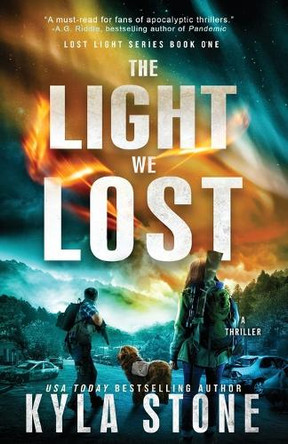 The Light We Lost: A Survival Thriller Kyla Stone 9781945410734