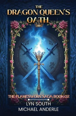 The Dragon Queen's Oath Lyn South 9798888788158