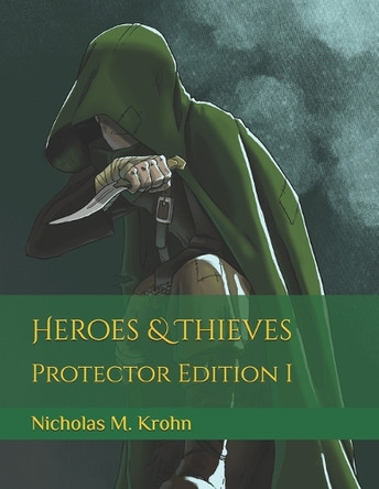 Heroes & Thieves: Protector Edition I Marissa Krohn 9798880252152