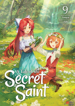 A Tale of the Secret Saint (Light Novel) Vol. 9 Touya 9798893734607