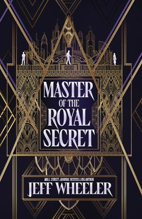 Master of the Royal Secret Jeff Wheeler 9781648399268