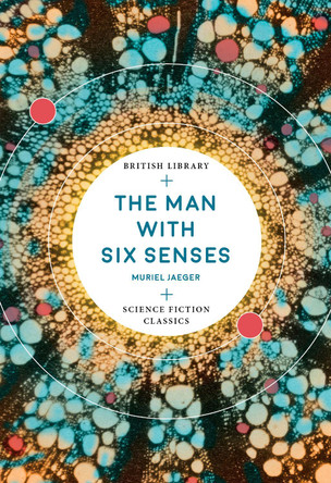 The Man with Six Senses Muriel Jaeger 9780712353663