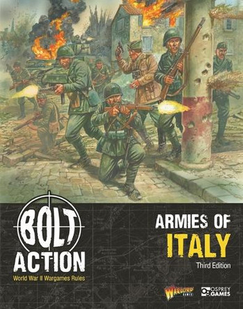 Bolt Action: Armies of Italy: Third Edition Warlord Games 9781472864031