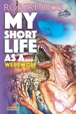 My Short Life as a Werewolf: My Short Life Series Monique Happy 9798294914738