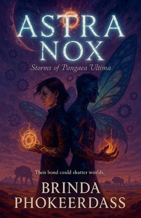 Astra Nox: Storms of Pangaea Ultima Brinda Phokeerdass 9798231436552