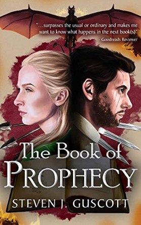 The Book of Prophecy Steven J. Guscott 9781909845459