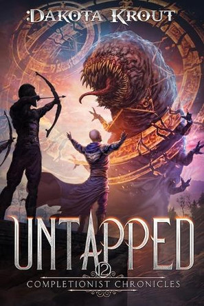 Untapped: An Epic Fantasy LitRPG Adventure Dakota Krout 9781637663301