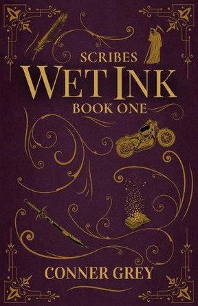Scribes Wet Ink Book One Conner Grey 9798296067869