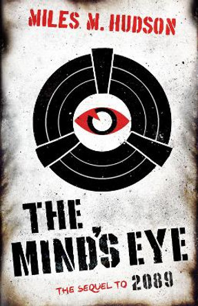 The Mind's Eye Miles M Hudson 9781838125882