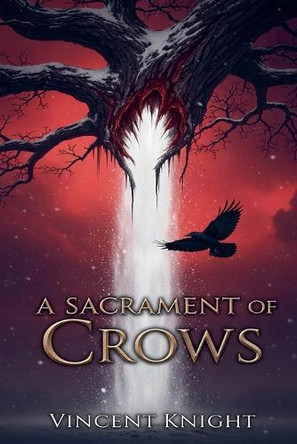 A Sacrament of Crows Vincent Knight 9798231114313
