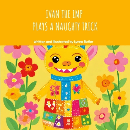 Ivan the Imp Plays a Naughty Trick Lynne Butler 9781304435491