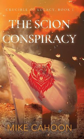 The Scion Conspiracy Mike Cahoon 9798999725226