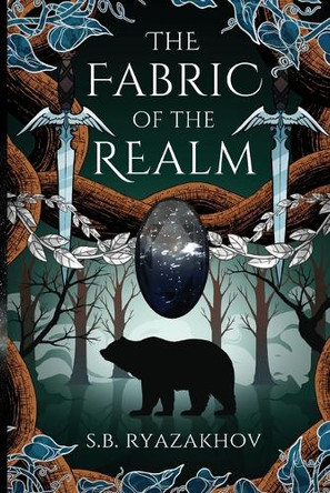 The Fabric of the Realm S B Ryazakhov 9798218582821