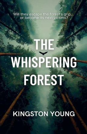 The Whispering Forest Kingston Young 9798231164882