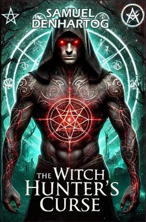 The Witch Hunter's Curse Samuel Denhartog 9798307300671