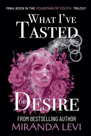 What I've Tasted of Desire Miranda Levi 9798231521548