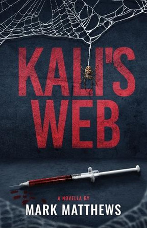 Kali's Web Mark Matthews 9781968532031