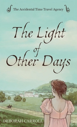 The Light of Other Days Deborah Carroll 9798999050007