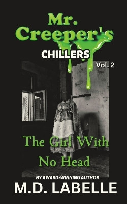The Girl With No Head M D LaBelle 9798851434600