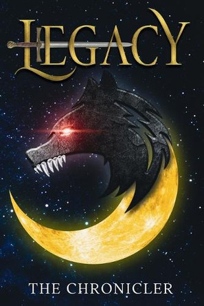 Legacy The Chronicler 9798991231404