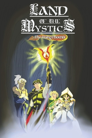 Land of the Mystics: The Rising Phoenix Everett Zhang 9798289578228 Land of the Mystics: The Rising Phoenix Everett Zhang 9798289578228