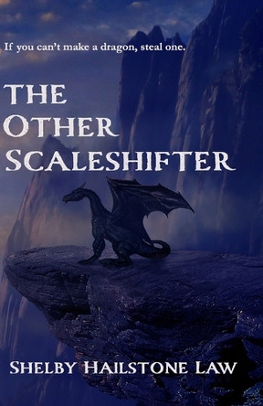 The Other Scaleshifter Shelby Hailstone Law 9798294907921