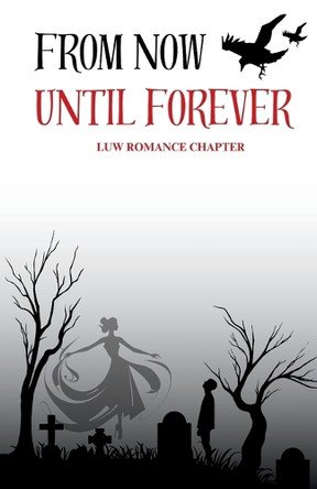 From Now Until Forever Luw Romance Chapter 9781953109774