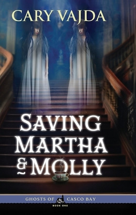 Saving Martha & Molly Cary Vajda 9781965278864