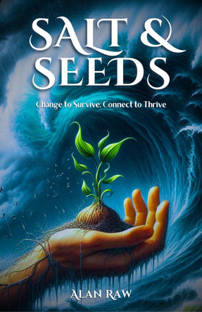 Salt & Seeds Alan Raw 9781067080310