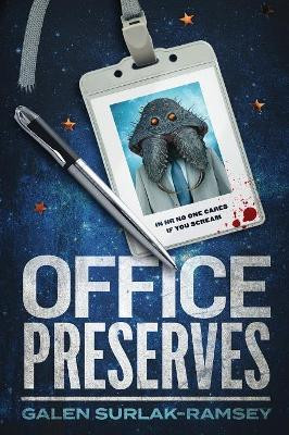Office Preserves Galen Surlak-Ramsey 9781946501103