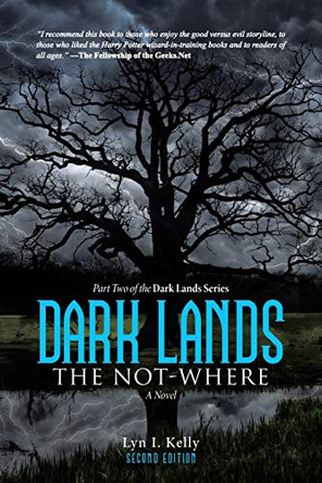 Dark Lands: The Not-Where Lyn I Kelly 9781483452074